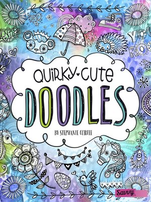 cover image of Quirky, Cute Doodles